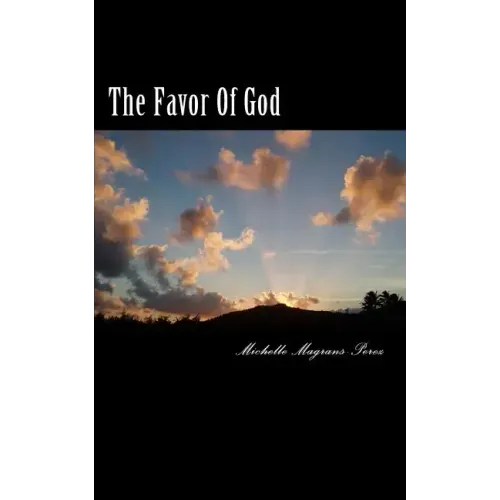 The Favor Of God: Scriptures Of God's Favor