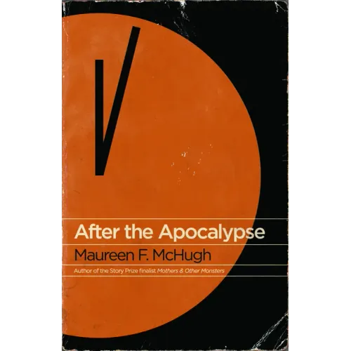 After the Apocalypse: Stories