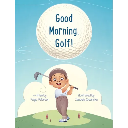 Good Morning, Golf!