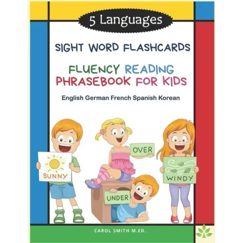 5 Languages Sight Word Flashcards Fluency Reading Phrasebook for Kids - English German French Spanish Korean: 120 Kids flash cards high frequency word