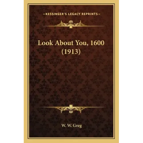 Look about You, 1600 (1913)