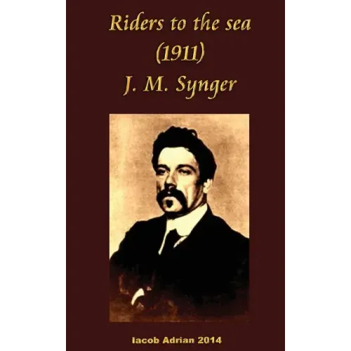 Riders to the sea (1911) J. M. Synge