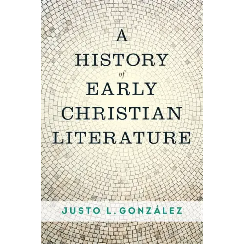 A History of Early Christian Literature