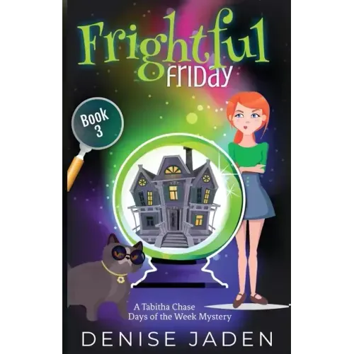 Frightful Friday: A paranormal cozy mystery