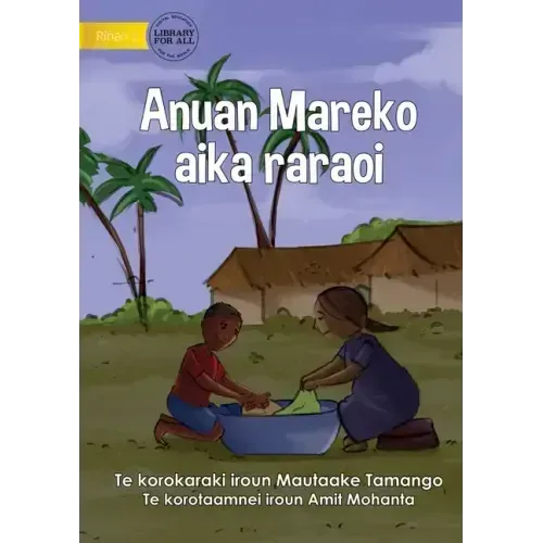Mareko's Good Behaviours - Anuan Mareko aika raraoi (Te Kiribati)