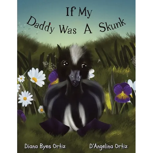 If My Daddy Was a Skunk