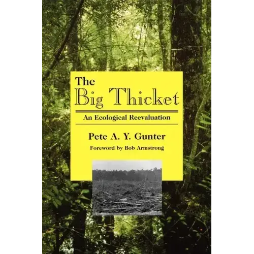 The Big Thicket: An Ecological Reevaluation