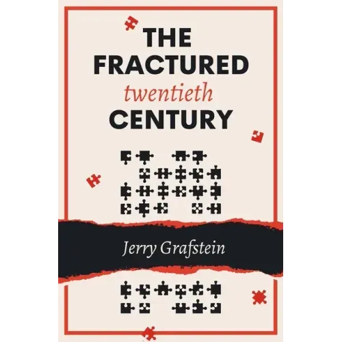 The Fractured Twentieth Century
