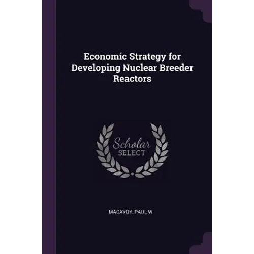 Economic Strategy for Developing Nuclear Breeder Reactors