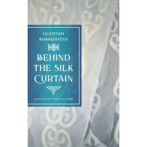 Behind the Silk Curtain