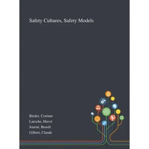 Safety Cultures, Safety Models