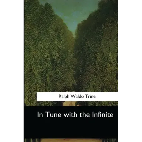 In Tune with the Infinite