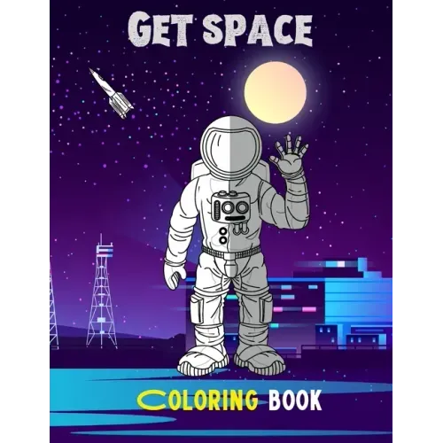 Get space: Coloring book For adults