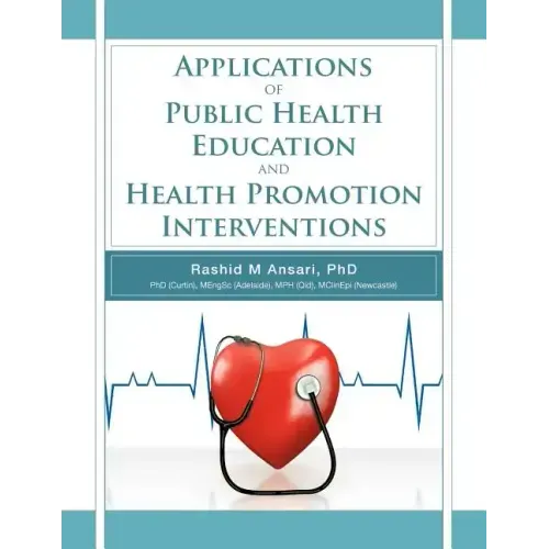 Applications of Public Health Education and Health Promotion Interventions