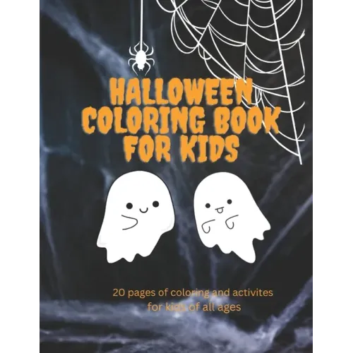 Halloween Coloring Book: Full of activities and coloring for kids of all ages!