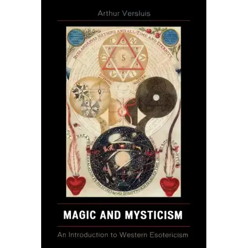 Magic and Mysticism: An Introduction to Western Esotericism