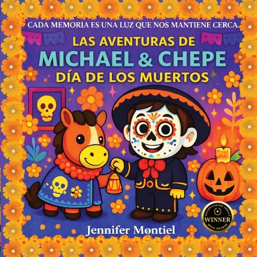 Las Aventuras de Michael y Chepe- Dia de Los Muertos: Dia de Los Muertos
