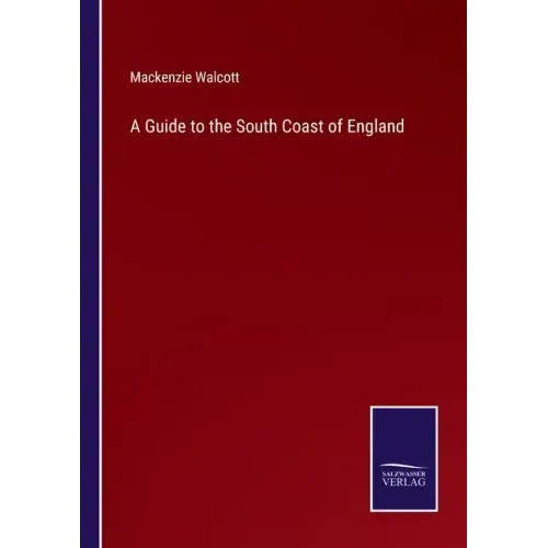 A Guide to the South Coast of England