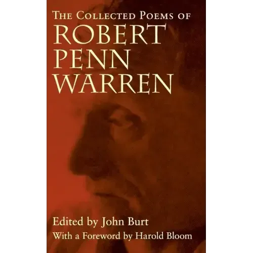 The Collected Poems of Robert Penn Warren