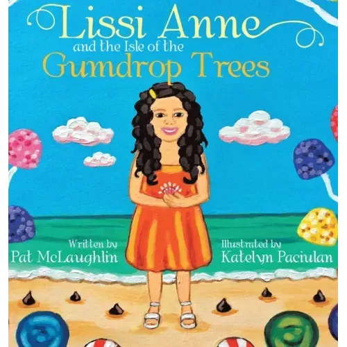 Lissi Anne and the Isle of the Gumdrop Trees