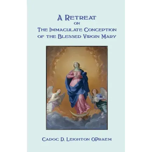 A Retreat on the Immaculate Conception of the Blessed Virgin Mary