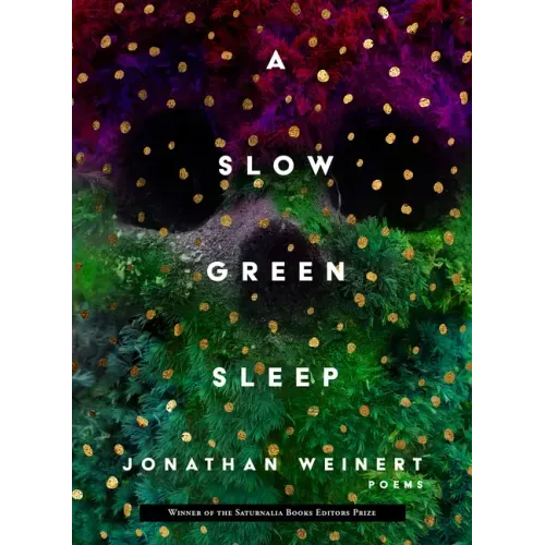 A Slow Green Sleep