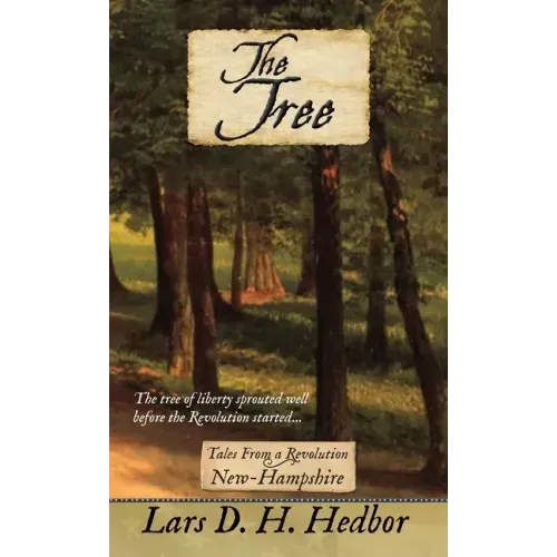The Tree: Tales From a Revolution: New-Hampshire