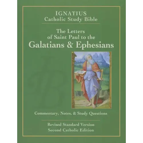 The Letters of St. Paul to the Galatians & Ephesians