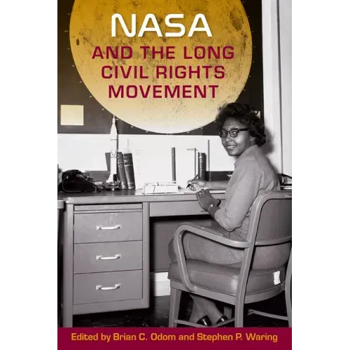 NASA and the Long Civil Rights Movement