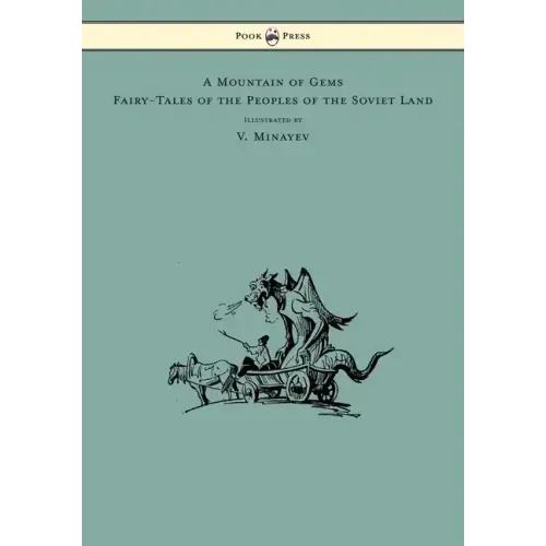 A Mountain of Gems - Fairy-Tales of the Peoples of the Soviet Land - Illustrated by V. Minayev