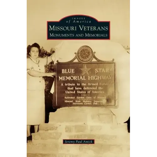 Missouri Veterans: Monuments and Memorials