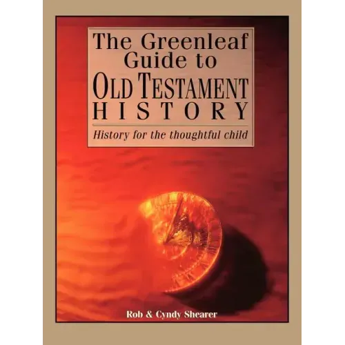 The Greenleaf Guide to Old Testament History