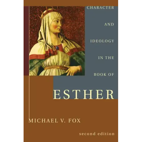 Character and Ideology in the Book of Esther