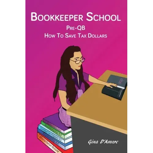Bookkeeper School: Pre-QB, How To Save Tax Dollars