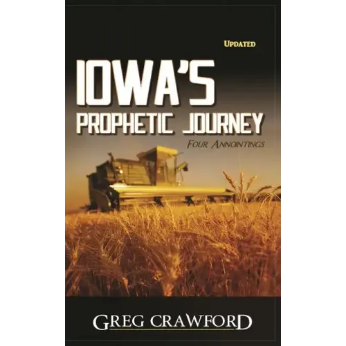Iowa's Prophetic Journey