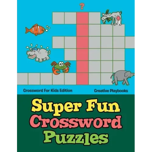 Super Fun Crossword Puzzles - Crossword for Kids Edition