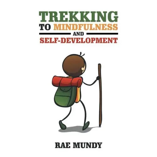 Trekking to Mindfulness and Self-Development
