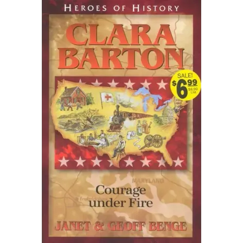 Clara Barton Courage Under Fire