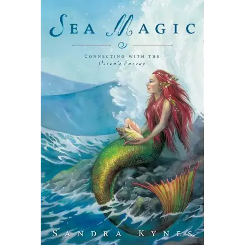 Sea Magic: Connecting with the Ocean's Energy