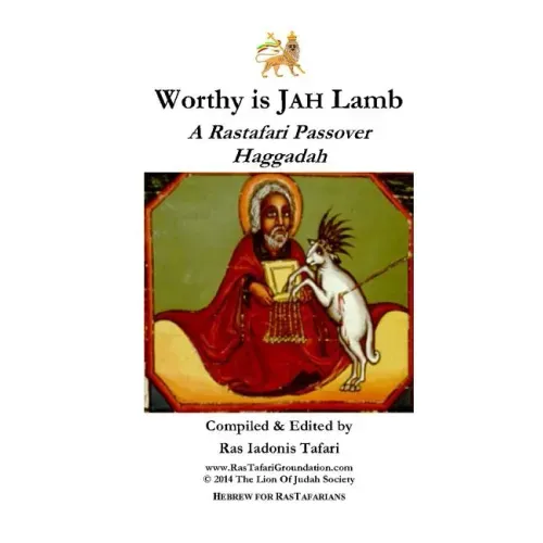 Worthy is Jah Lamb: A Rastafari Passover Haggadah