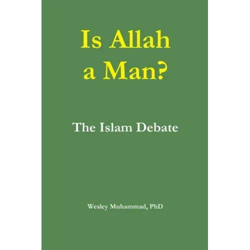 Is Allah a Man? The Islam Debate