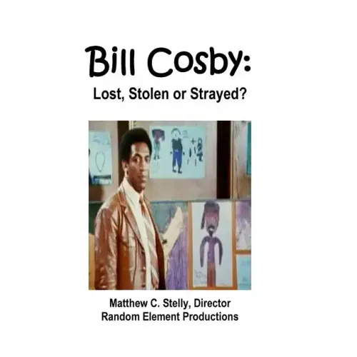 Bill Cosby: Lost, Stolen or Strayed?