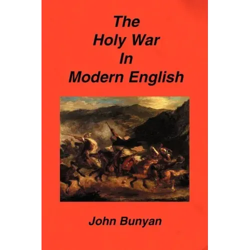 The Holy War in Modern English