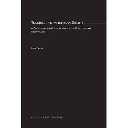 Telling the American Story: A Structural and Cultural Analysis of Conversational Storytelling