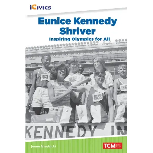 Eunice Kennedy Shriver: Inspiring Olympics for All