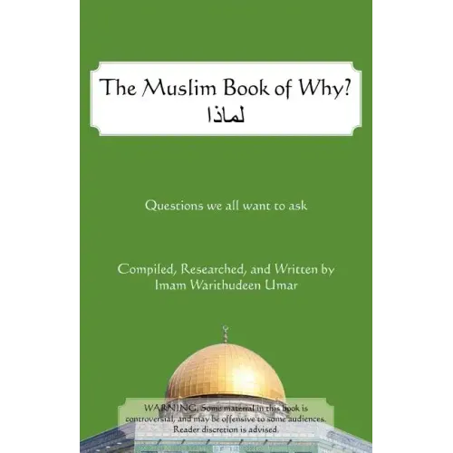 The Muslim Book of Why: What Everyone Should Know about Islam