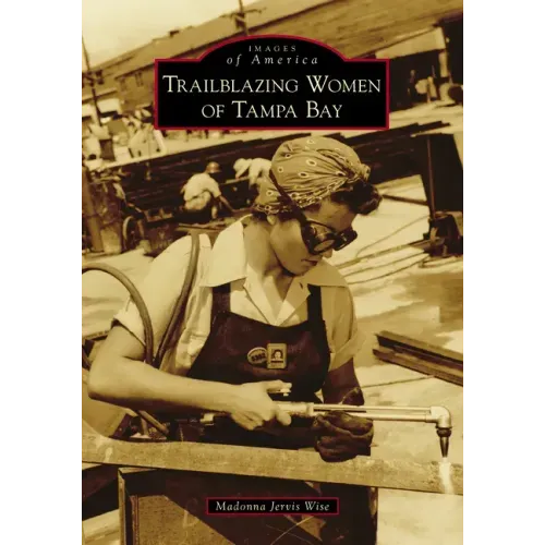 Trailblazing Women of Tampa Bay