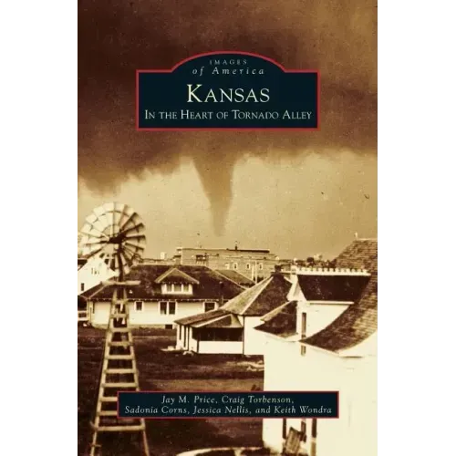 Kansas: In the Heart of Tornado Alley