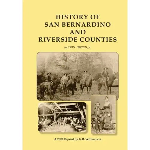 History of San Bernardino and Riverside Counties