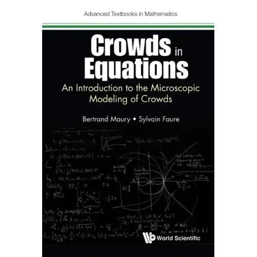 Crowds in Equations: An Introduction to the Microscopic Modeling of Crowds